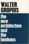 The New Architecture and the Bauhaus Book Cover