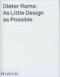 Dieter Rams: As Little Design as Possible Book Cover
