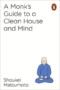 A Monk's Guide to a Clean House and Mind Book Cover