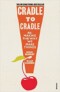 Cradle to Cradle. Remaking the Way We Make Things Book Cover